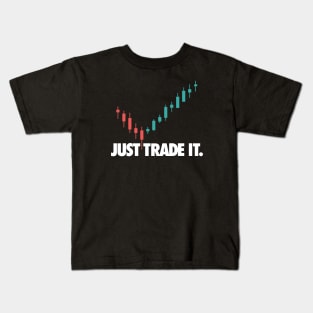 JUST TRADE IT Kids T-Shirt